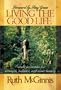 Living the Good Life: Simple Principles for Strength, Balance, and Inner Beauty