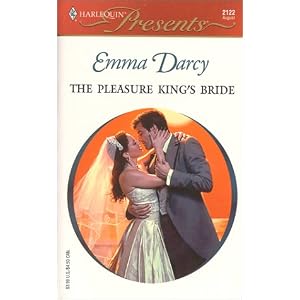 The Pleasure King's Bride (Kings Of The Outback) (Harlequin Presents, 2122) by Emma Darcy