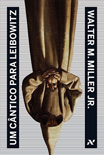 Um Cântico para Leibowitz (Portuguese Edition)