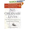 No Ordinary Lives: One Man's Surprising Journey into the Heart of America