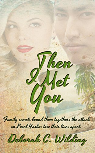 Then I Met You, by Deborah C. Wilding