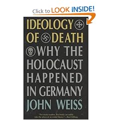 Ideology of Death: Why the Holocaust Happened in Germany