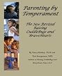 Parenting by Temperament: The New Revised Raising CuddleBugs and BraveHearts