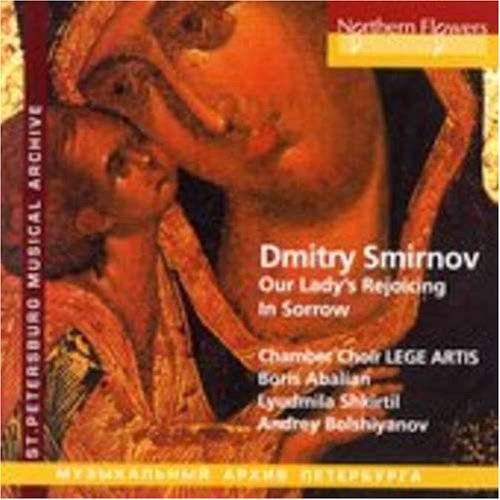 CD-Charts  Music : Dmitry Smirnov: Our Lady's Rejoicing in Sorrow