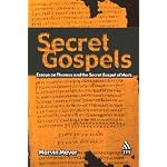 Secret Gospels: Essays on Thomas and the Secret Gospel of Mark book cover