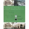 Planning for Post-Disaster Recovery and Reconstruction (Goodrich Lecture Series)