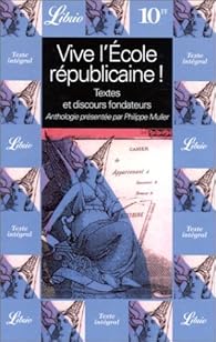 Vive L Ecole Republicaine Textes Et Discours Fondateurs Babelio Vive L Ecole Republicaine Textes Et Discours Fondateurs Babelio