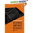 Microwave Component Mechanics (Artech House Microwave Library) by  Harri Eskelinen and Pekka Eskelinen