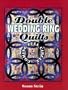 Double Wedding Ring Quilts: Coming Full Circle