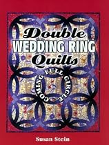 Double Wedding Ring Quilts: Coming Full Circle