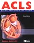 ACLS Quick Review Study Guide, Second Edition