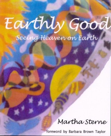 Earthly Good: Seeing Heaven on Earth under Taylor, Barbara Brown in The Books Store