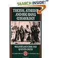 Theism, Atheism, and Big Bang Cosmology (Clarendon Paperbacks) by William Lane Craig and Quentin Smith