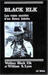 Black Elk : les voies sacr�es d'un Si...
