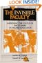 The Invisible Faculty: Improving the Status of Part-Timers in Higher Education (Jossey-Bass Higher and Adult Education Series)