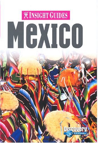 City Travel Guides Discounted  Books : Insight Guide Mexico (Insight Guides Mexico)