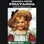 Pollyanna | [Eleanor H. Porter]