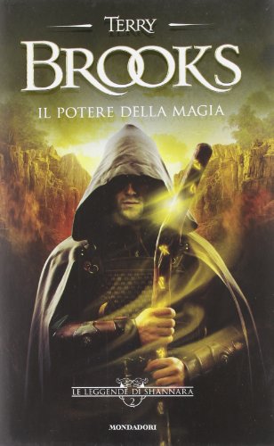 Il potere della magia. Le leggende di Shannara: 2