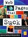 Web Pages That Suck: Learn Good Design by Looking at Bad Design