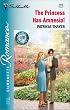 The Princess Has Amnesia!  (Crown And Glory) (Silhouette Romance)