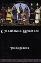 Cherokee Women: Gender and Culture Change, 1700-1835 (Indians of the Southeast)