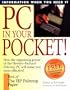 PC in Your Pocket!: Information When You Need It : Best of the Hp Palmtop Paper