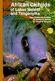 African Cichlids of Lakes, Malawi, and Tanganyika