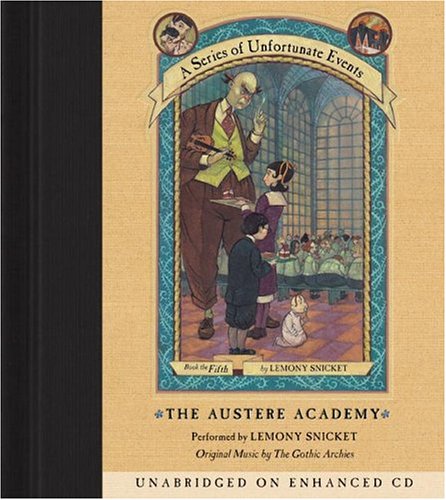 Books: The Austere Academy  A Series of Unfortunate Events, Book 5 