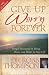 Give up Worry Forever: Simple Strategies to Bring Peace and Order to Your Life by Robb Daniels Thompson ISBN 1577947266