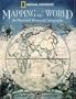 Mapping the World: An Illustrated History of Cartography