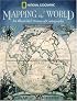Mapping the World: An Illustrated History of Cartography