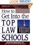 How to Get Into the Top Law Schools (The Degree of Difference Series)