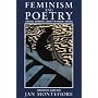 Feminism and Poetry: Language, Experience, Identity in Women's Writing