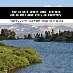 How To Sell Credit Card Terminals Online With Absolutely No Inventory