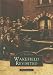 Wakefield Revisited (Archive Photographs: Images of England)