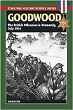 Goodwood: The British Offensive in Normandy, July 1944 (Stackpole Military History Series) Knowing God: Walking through the Book of Books