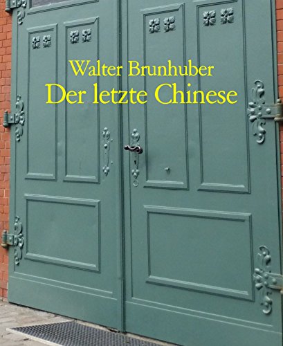 Der letzte Chinese (German Edition)