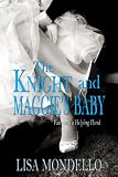 The Knight and Maggie's Baby