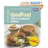 Good Food: Fish & Seafood Dishes: Triple-tested Recipes: Tried-and-tested Recipes (Good Food 101)