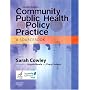 Community Public Health in Policy and Practice: A Sourcebook