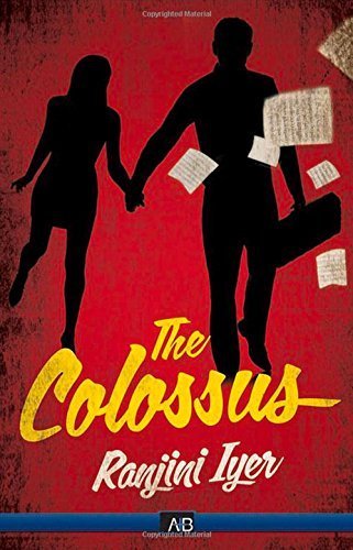 The Colossus by Ranjiini Iyer (2015-02-07)
