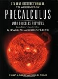 Student Resource Manual: Precalculus with Calculus Previews, Expanded Volume, Fourth Edition