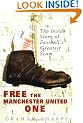 Free the Manchester United One: The Inside Story of Football's Greatest Scam