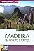 Madeira
and
Porto
Santo
(Cadogan
Guide
Madeira
&
Porto
Santo)