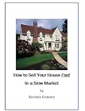 How to Sell Your House Fast in a Slow Market