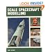 Scale Spacecraft Modelling