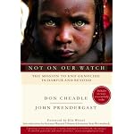 Not on Our Watch: The Mission to End Genocide in Darfur and Beyond book cover