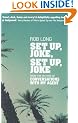 Set Up, Joke, Set Up, Joke
