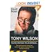 Tony Wilson: You're Entitled to an Opinion
