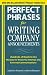 Perfect Phrases for Writing Company Announcements: Hundreds of Ready-to-Use Phrases for Powerful Internal and External Communications (Perfect Phrases Series)